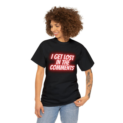 Lost In The Comments Unisex Heavy Cotton Tee