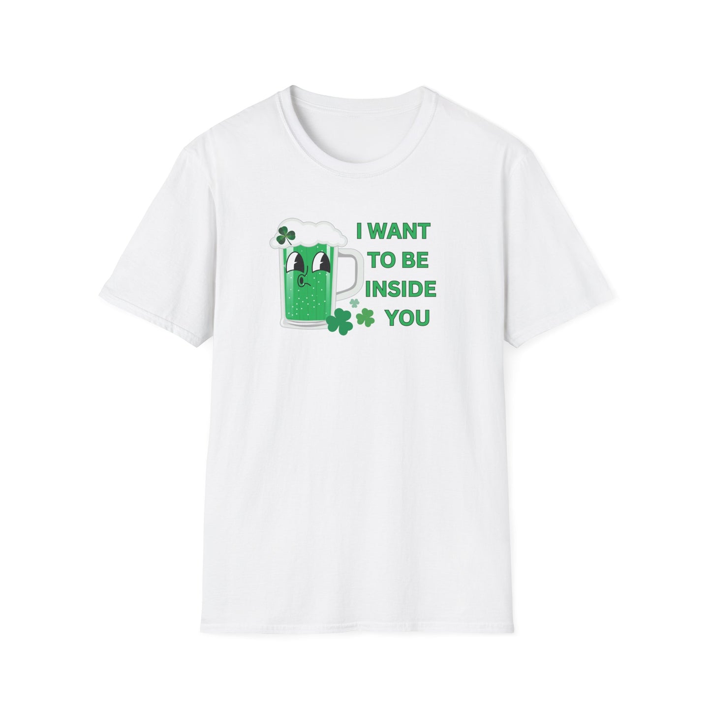 I Want, St. Patrick's Day Unisex Softstyle T-Shirt