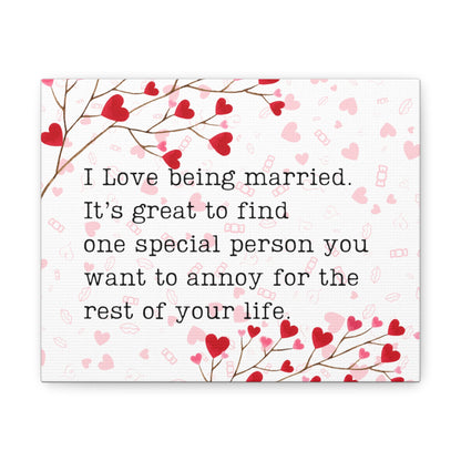 I love being Married Canvas Gallery Wraps