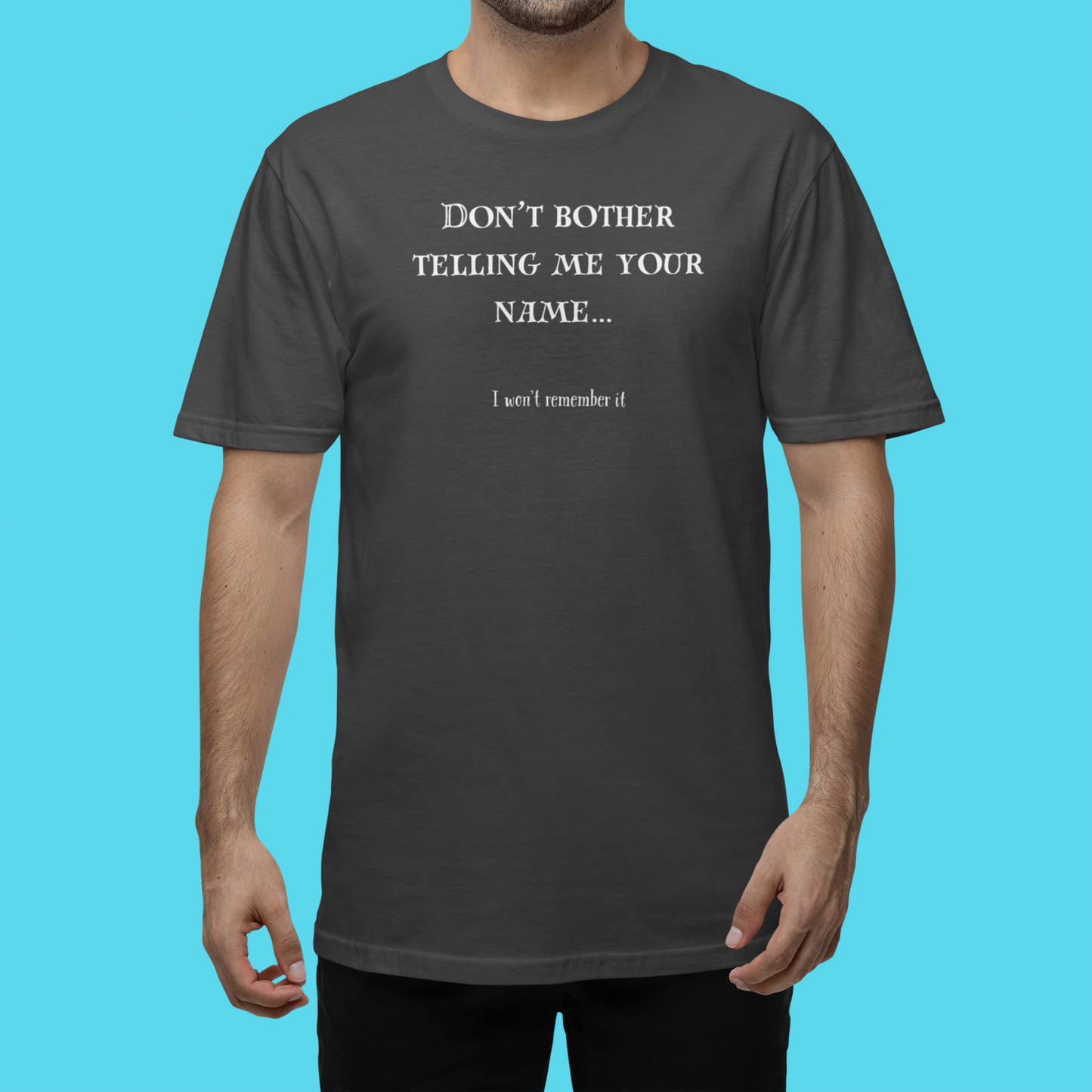 Don't Bother Unisex Softstyle T-Shirt