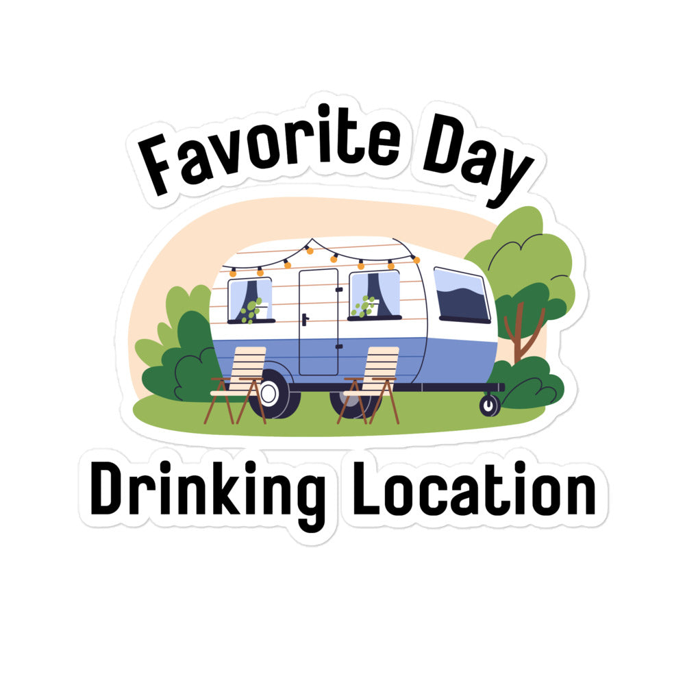 Favorite Day Drinking Location Bubble-free stickers