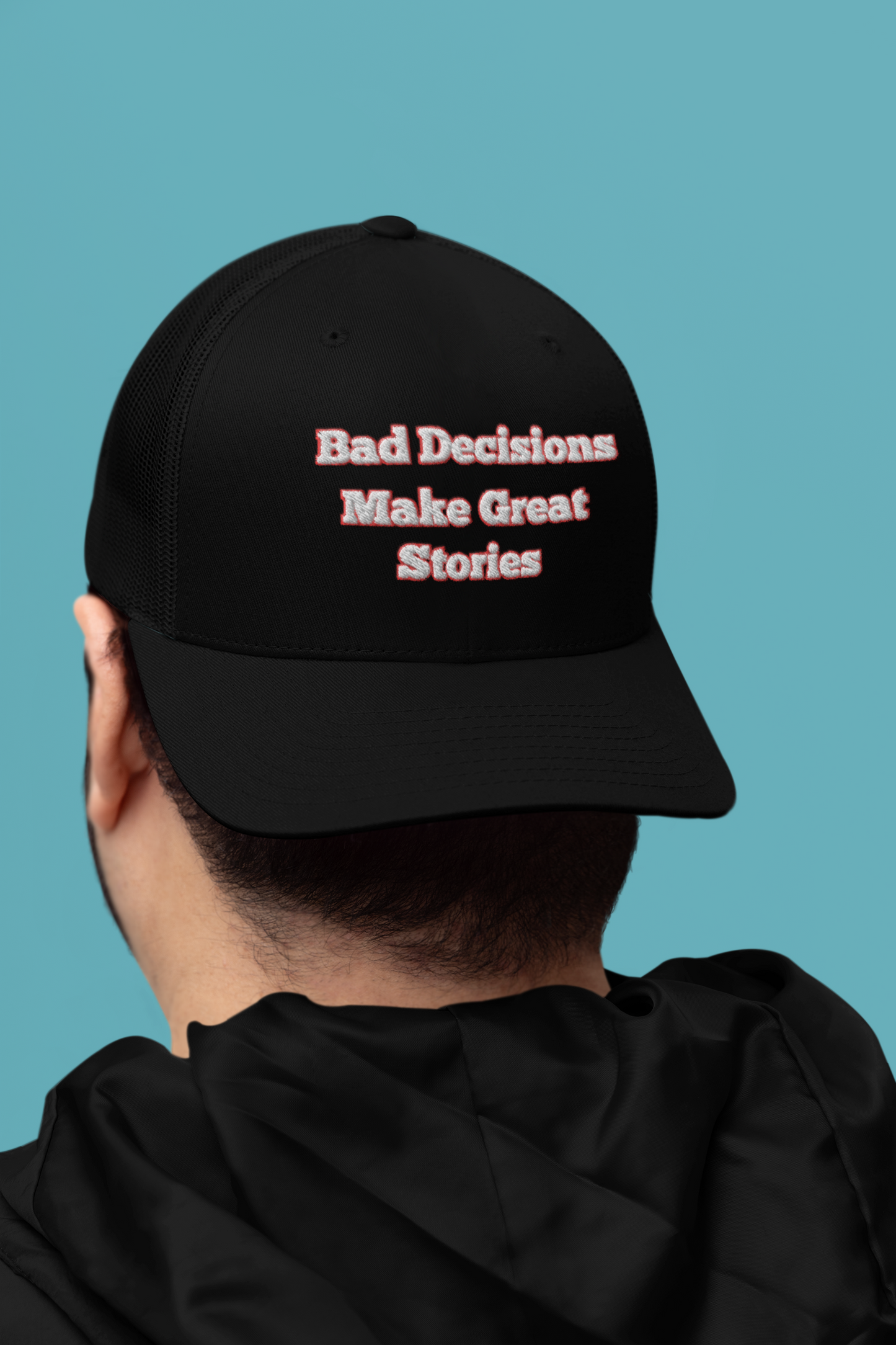 Bad Decisions Foam Trucker Hat